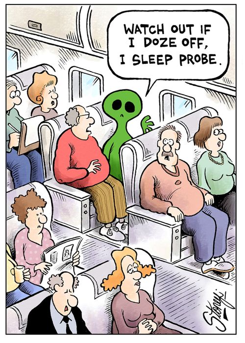 "Watch out if I doze off, I sleep probe."
