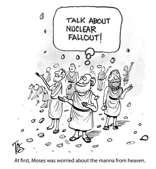 At first, Moses was worried about the manna from heaven.