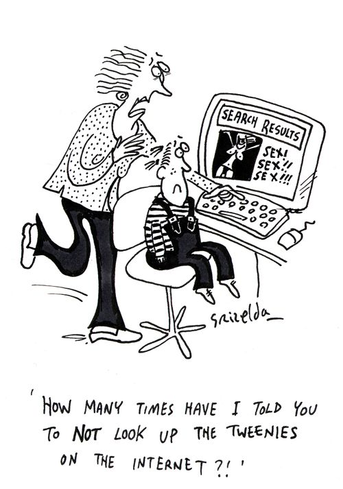 Search results - sex, sex ,sex. Mother saying - 'How many times have I told you not to look up The Tweenies on the internet'
