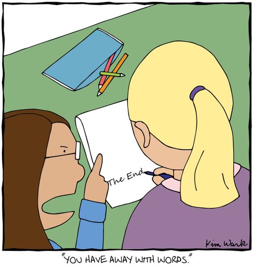 'You have away with words.'
