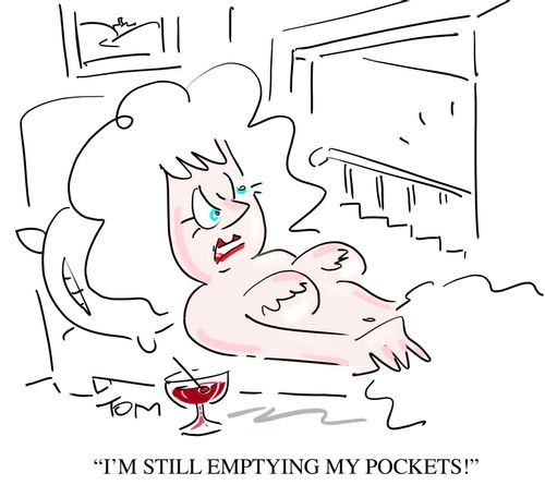 'I'm still emptying my pockets!'