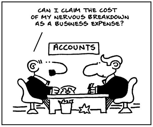 'Can I claim the cost of my nervous breakdown as a business expense?'