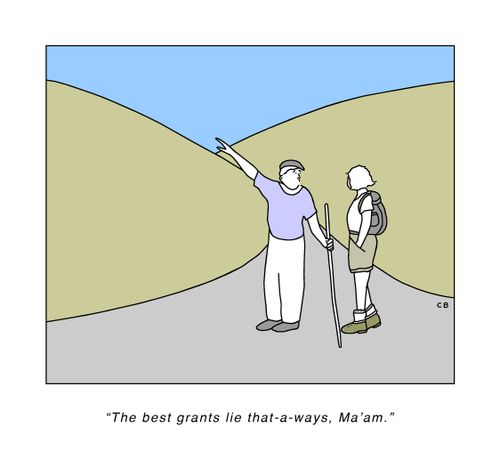 'The best grants lie that-a-ways, Ma'am.'