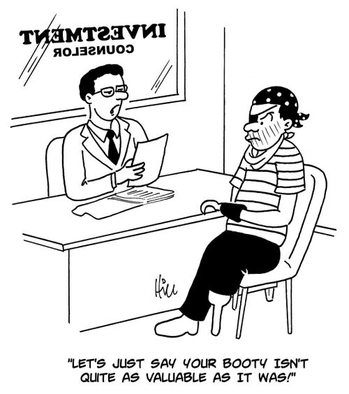 "Let's just say your booty isn't quite as valuable as it was!"