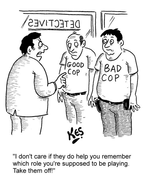 'I don't care if they do help you remember which role you're supposed to be playing. Take them off!'