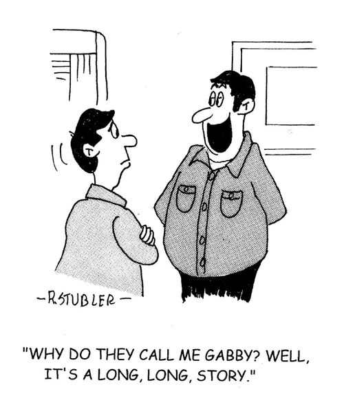 'Why do they call me Gabby? Well it's a long,long,story.'