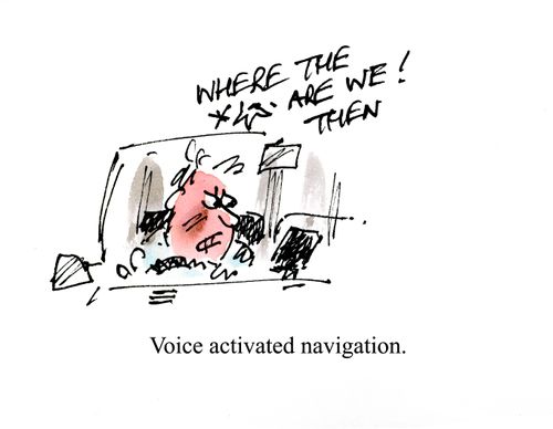 Voice activated navigation: 'Where the **** are we then!'