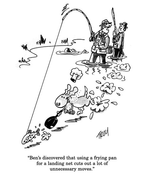 'Ben's discovered that using a frying pan for a landing net cuts out a lot of unnecessary moves.'