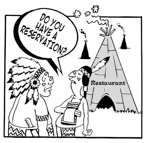 'Dou you have a reservation?' Indian restaurants.