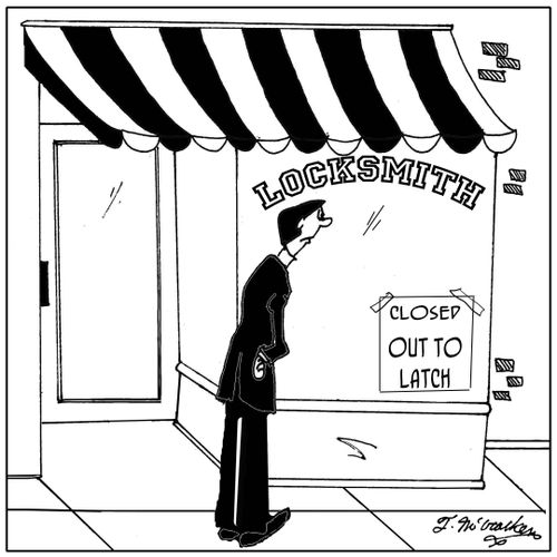 A locksmith's door has a sign, 'Out to Latch.'
