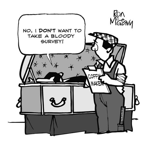 "No, I don't want to take a bloody survey!"