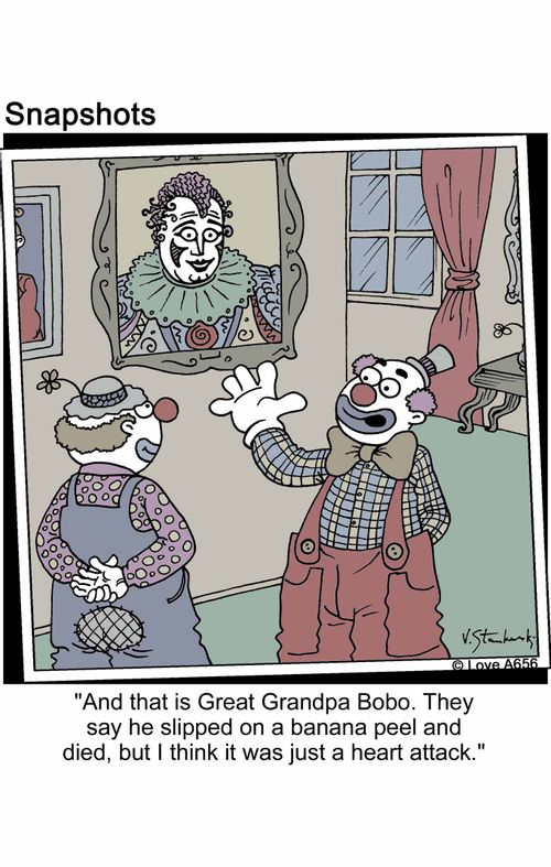 'And that is Great Grandpa Bobo. They say he slipped on a banana peel and died, but I think it was just a heart attack.'