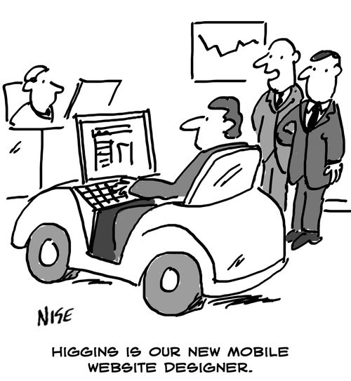 "Higgins is our new mobile website designer."