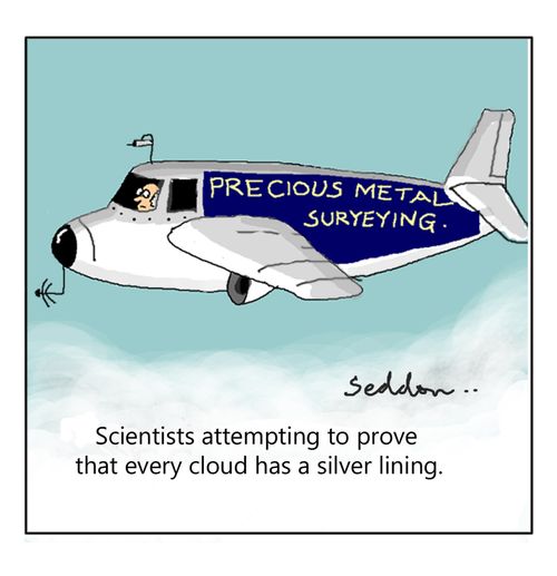 Scientists attempting to prove that every cloud has a silver lining.