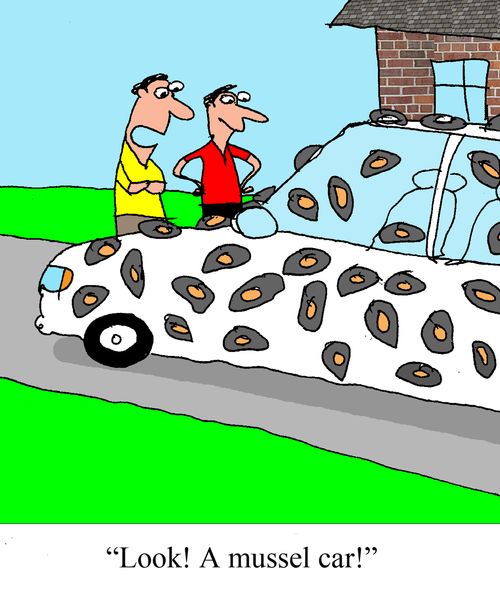 "Look!  A mussel car!"