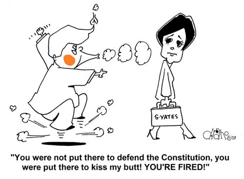 "You were not put there to defend the Constitution, you were put there to kiss my butt! You're fired!"