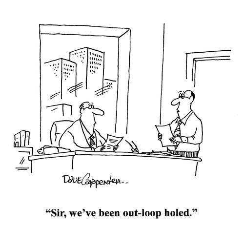 'Sir, we've been out-loop holed.'