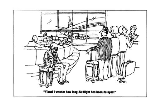 'Yikes! I wonder how long his flight has been delayed.'
