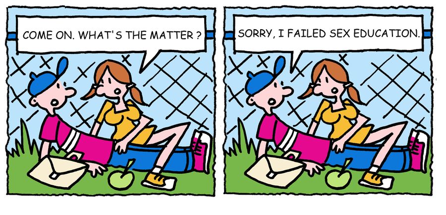 'Sorry, I failed sex education.'