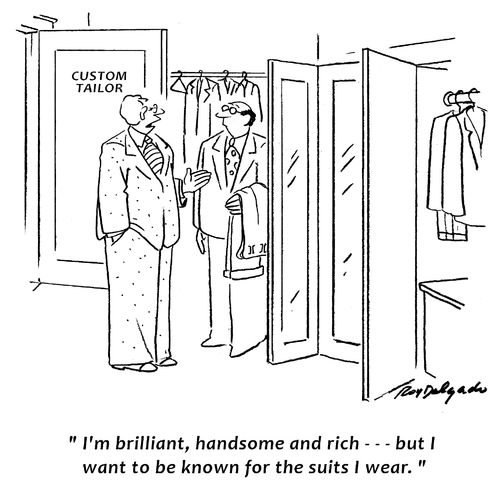'I'm brilliant, handsome and rich... but I want to be known for the suits I wear.'