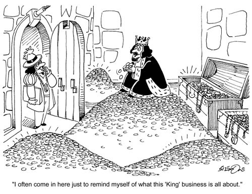 'I often come in here just to remind myself of what this 'King' business is all about.'