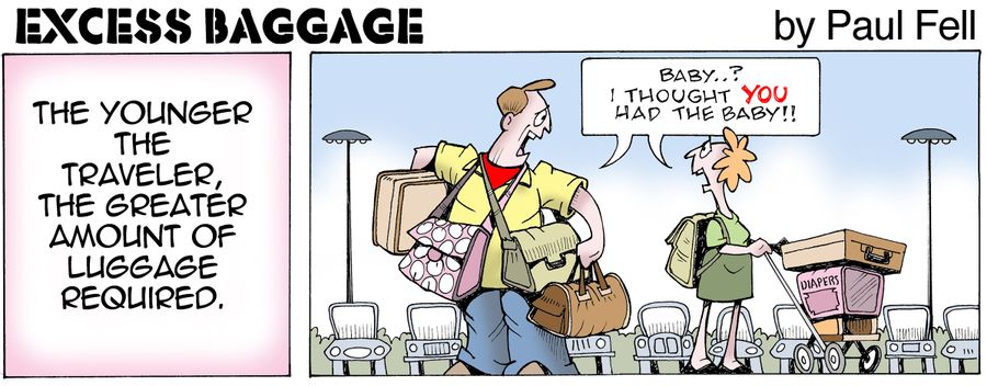Excess Baggage: The younger the traveler, the greater the amount of luggage required.