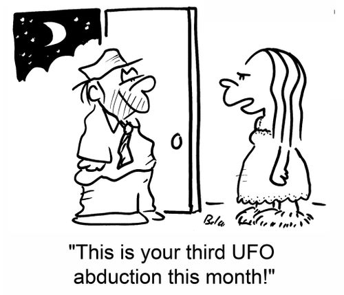 'This is your third UFO abduction this month!'