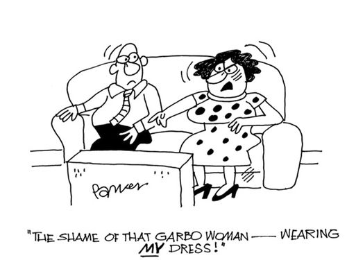 'The shame of that Garbo woman-wearing MY dress!'