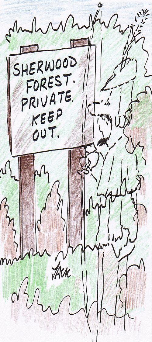 Sherwood forest. Private. Keep out.