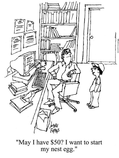 'May I have $50? I want to start my nest egg.'