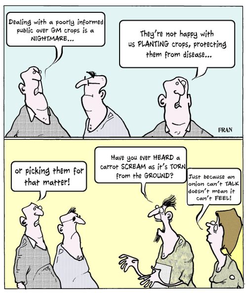 "Dealing with a poorly informed public over GM crops is a nightmare...."