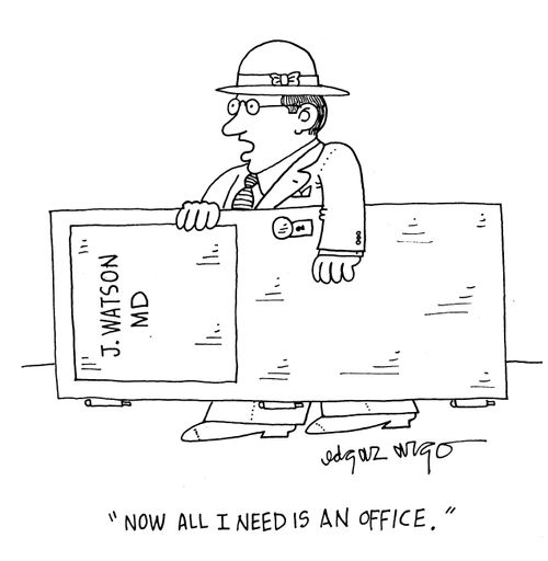 'Now all I need is an office.'