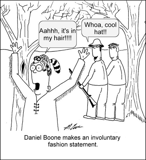 Dniel Boone makes an involuntary fashion statement.