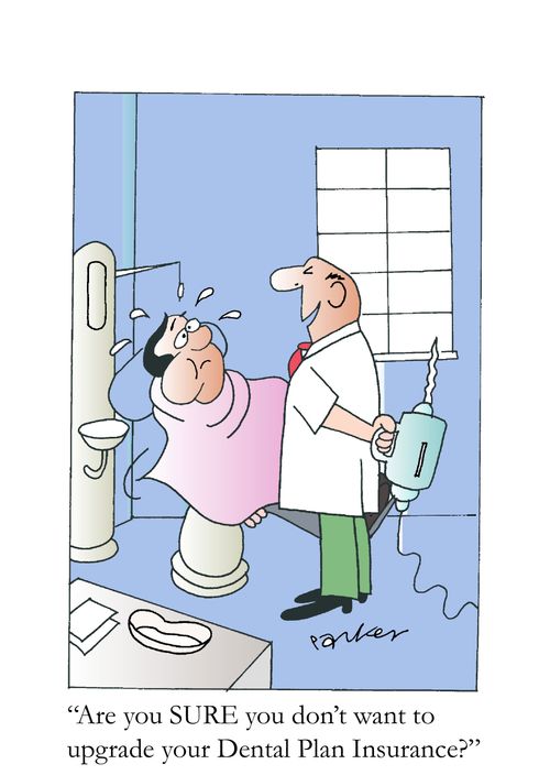 "Are you sure you don't want to upgrade your Dental Plan Insurance?"