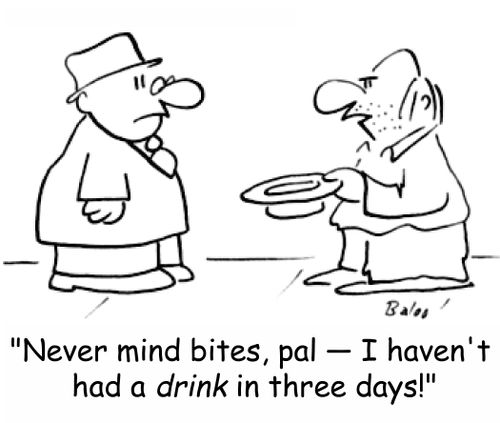 'Never mind bites, pal -- I haven't had a DRINK in three days!'