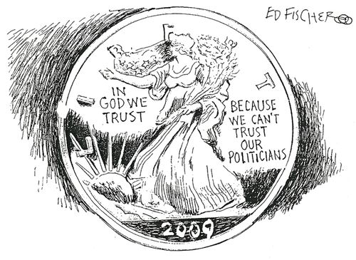 In God We Trust...Because We Can't Trust our Politicians.