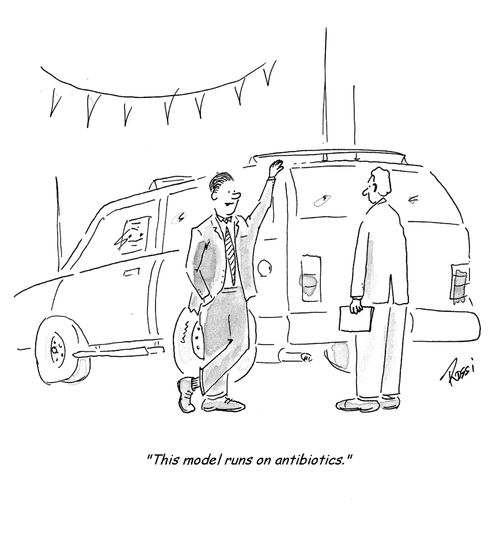 'This model runs on antibiotics.'