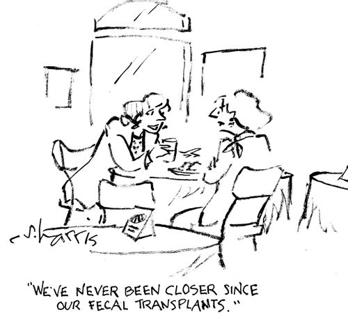 "We've never been closer since our fecal transplants."