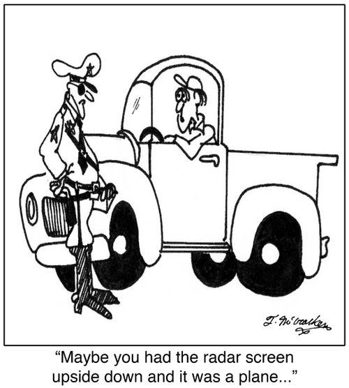 'Maybe you had the radar screen upside down and it was a plane...'