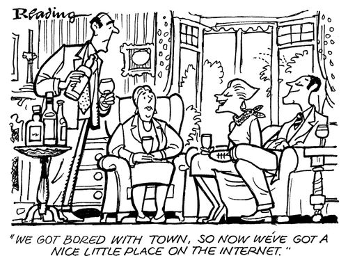 'We got bored with town, so now we've got a nice little place on the internet.'