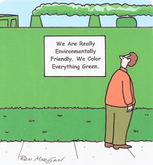 Sign on factory: We Are Really Environmentally Friendly. We Color Everything Green.