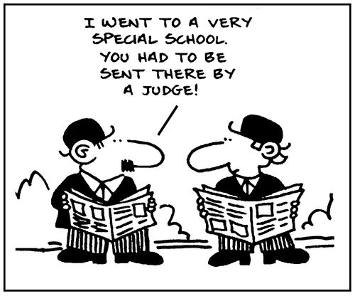 'I went to a very special school. You had to be sent there by a judge.'