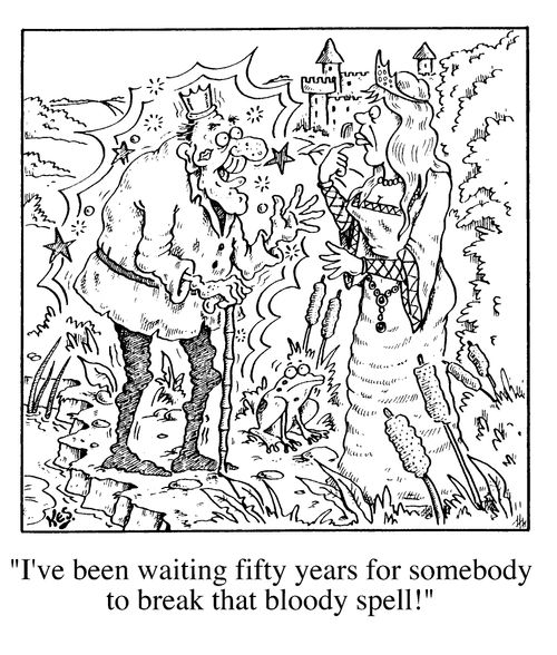 "I've been waiting fifty years for somebody to break that bloody spell!"
