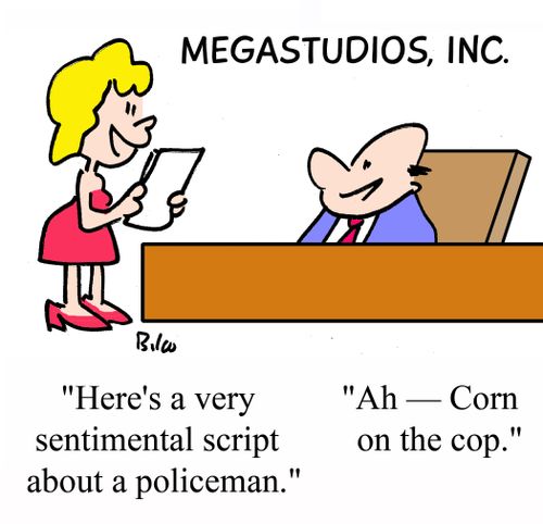 'Here's a very sentimental script about a policeman.'