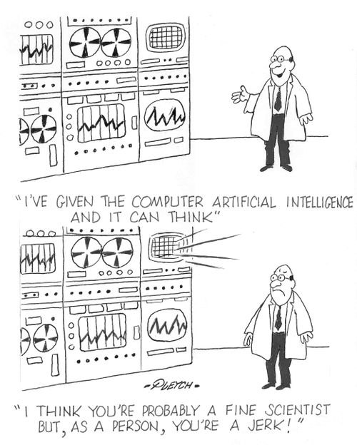 'I've given the computer artificial intelligence and it can think....