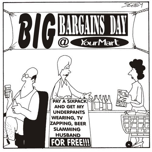 Bargains Day - Wife getting rid of husband.