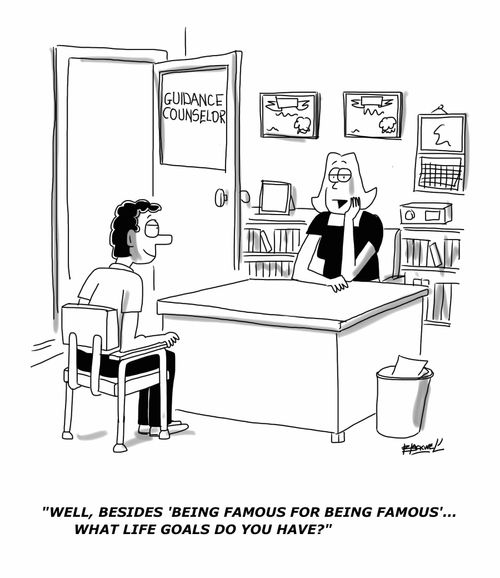 "Well, besides 'being famous for being famous'... what life goals do you have?"