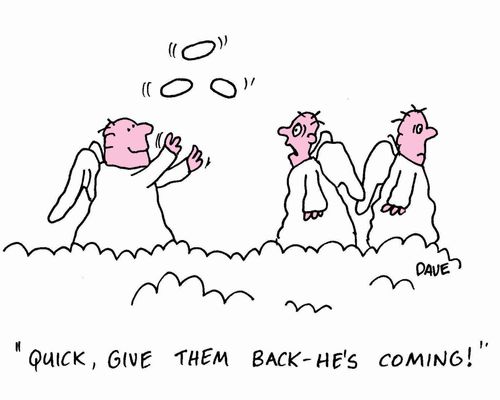 'Quick give them back-he's coming.'