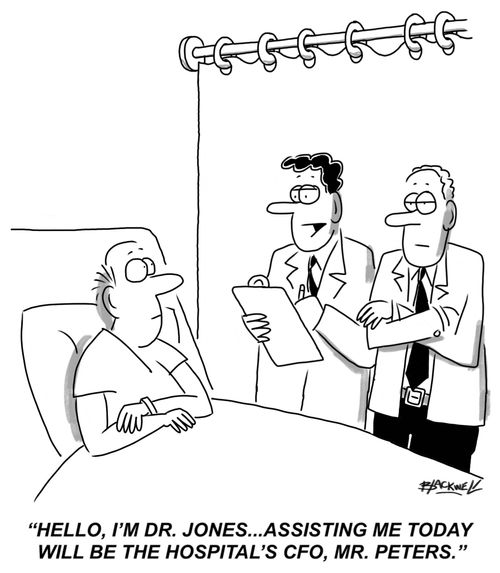 "Hello, I'm Dr. Jones...assisting me today will be the hospital's CFO, Mr. Peters." 