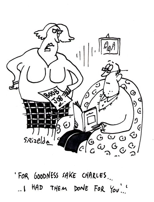 Woman with new boob job - 'For goodness sake Charles...I had them done for you!'